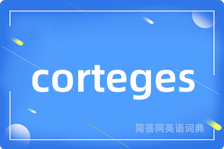 corteges