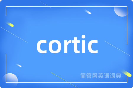 cortic