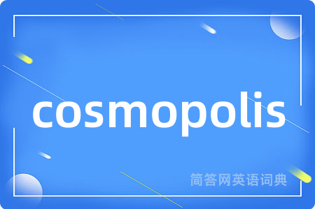 cosmopolis