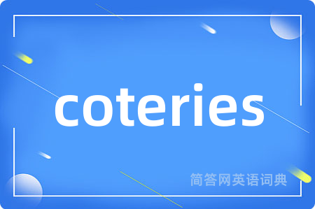coteries