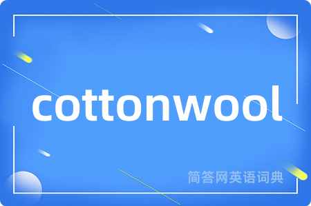 cottonwool