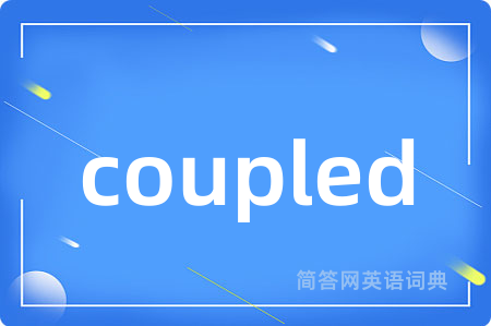 coupled