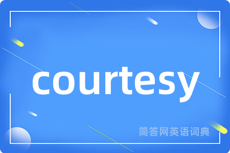 courtesy