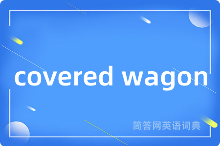 covered wagon