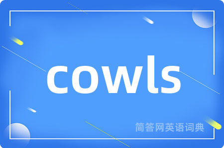 cowls