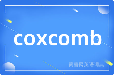 coxcomb