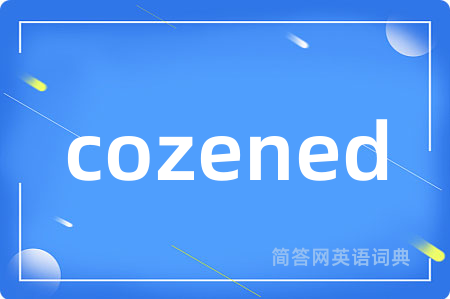 cozened