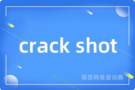 crack shot