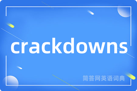 crackdowns