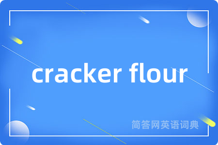 cracker flour