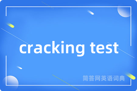 cracking test