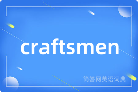 craftsmen