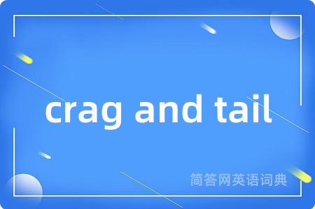 crag and tail