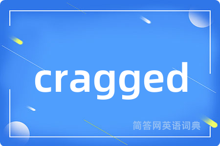 cragged