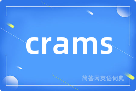 crams