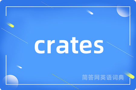 crates