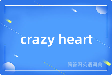 crazy heart