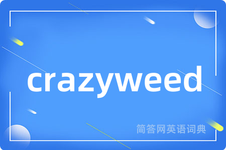 crazyweed
