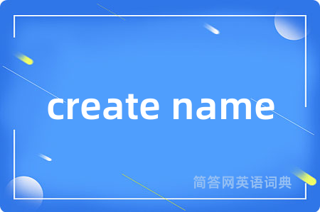 create name
