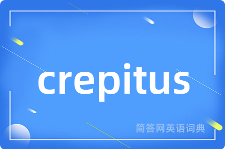 crepitus