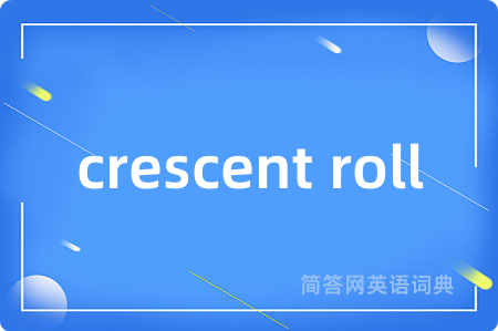 crescent roll