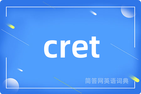 cret