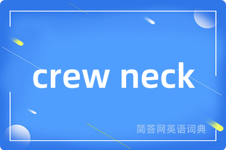 crew neck