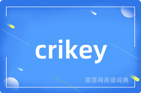 crikey