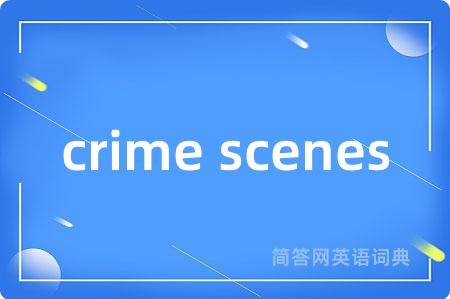 crime scenes