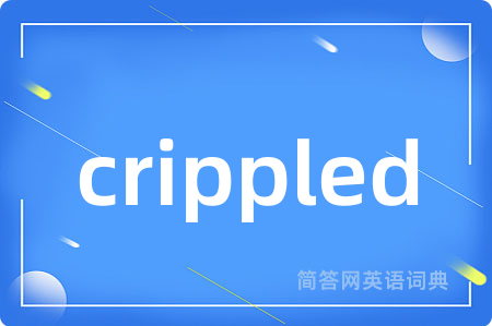 crippled