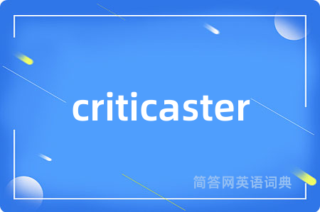 criticaster