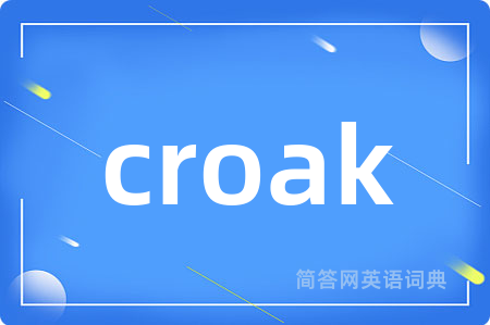 croak