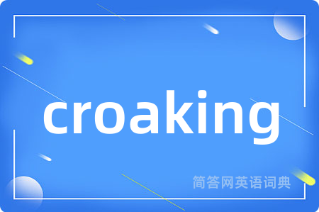 croaking