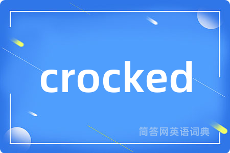 crocked