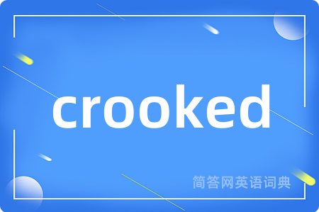 crooked