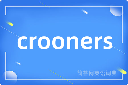 crooners