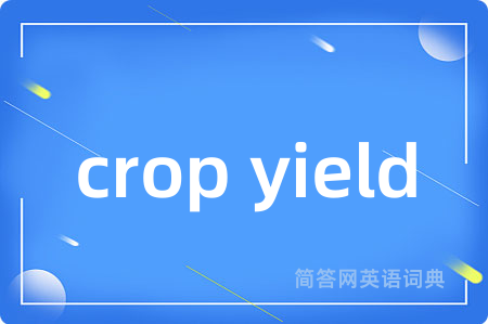 crop yield