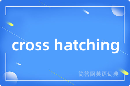 cross hatching
