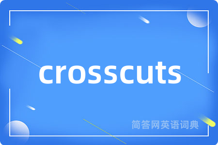 crosscuts