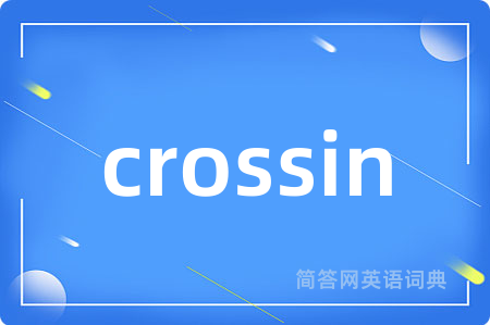 crossin