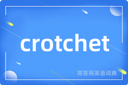 crotchet