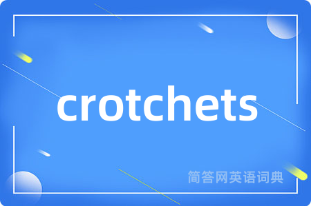 crotchets