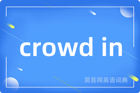 crowd in