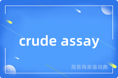 crude assay