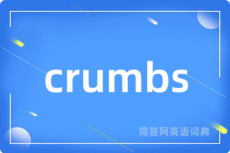 crumbs