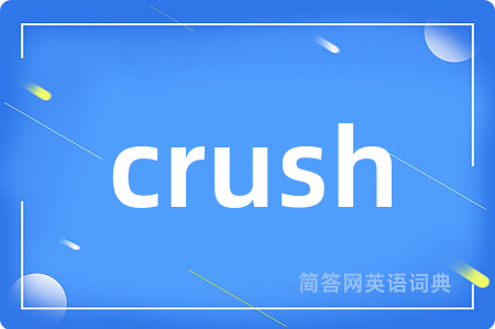 crush