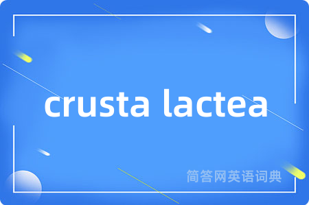 crusta lactea
