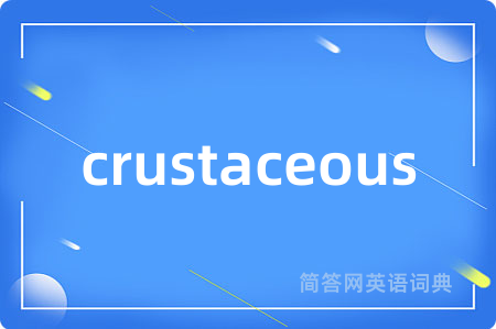 crustaceous