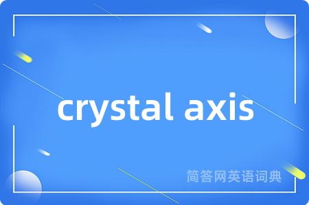 crystal axis