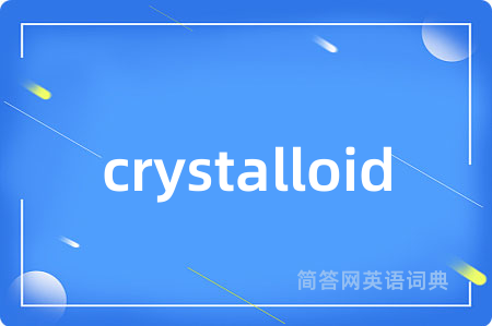 crystalloid
